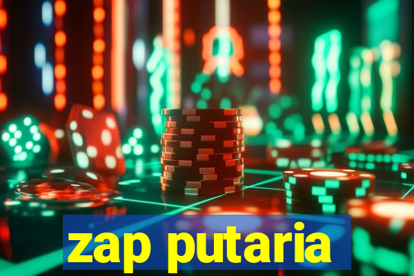 zap putaria